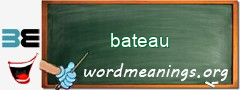 WordMeaning blackboard for bateau